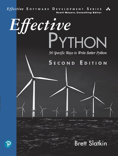 Effective Python by Brett Slatkin Review and Summary – Numerickly